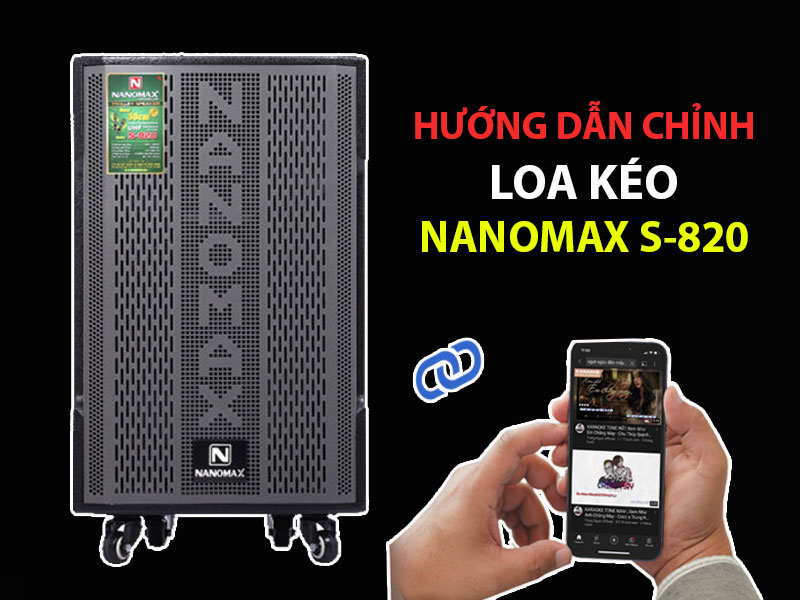 Loa kéo Nanomax S-820.